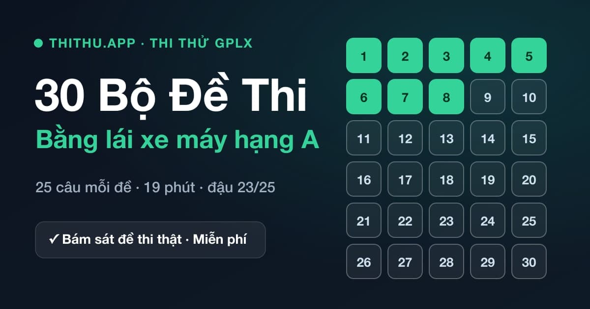30 bộ đề thi thử GPLX hạng A