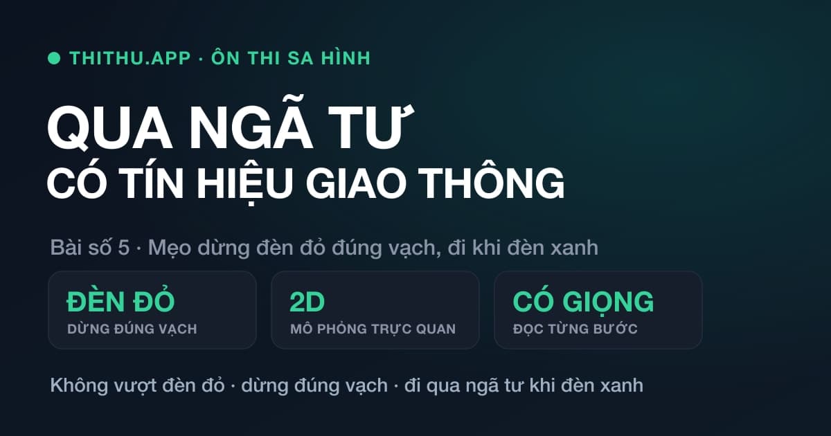 Bài thi qua ngã tư có tín hiệu điều khiển giao thông