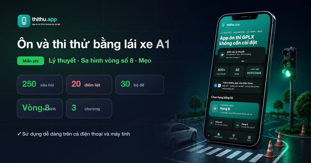 Ôn luyện và thi thử GPLX hạng A1 miễn phí trên ThiThu.app