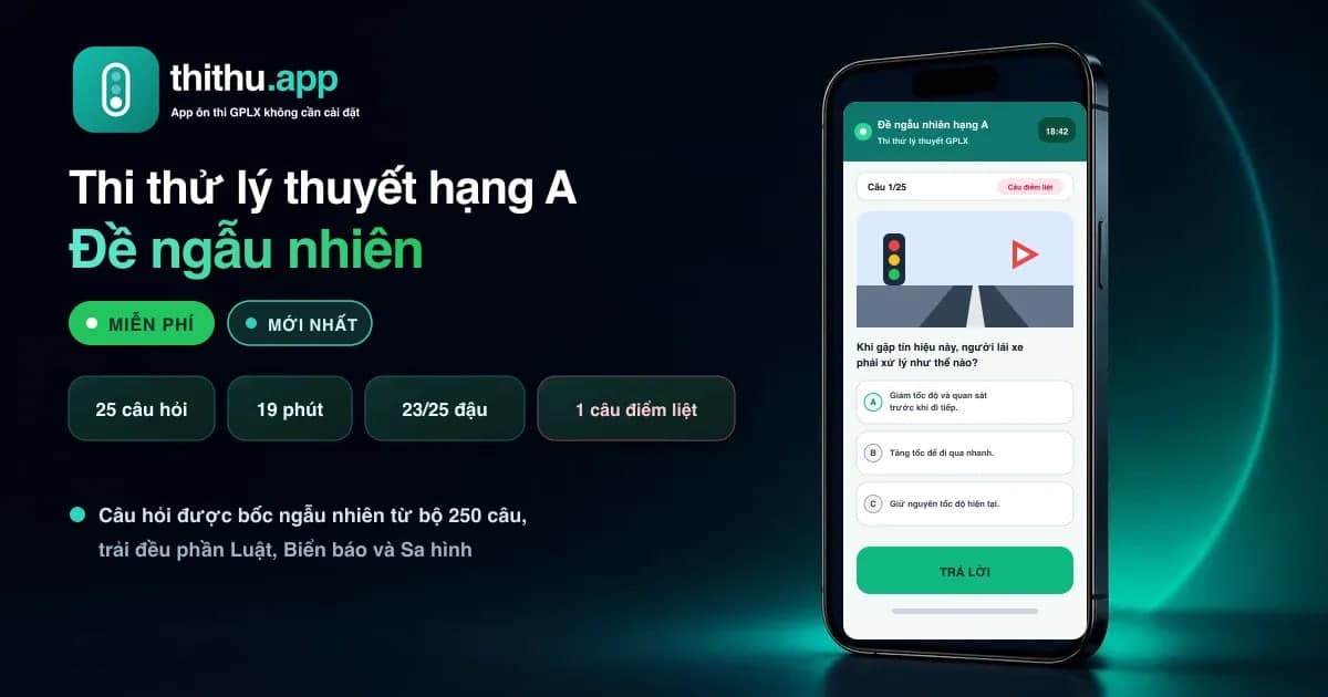 Đề thi thử bằng lái xe A ngẫu nhiên online