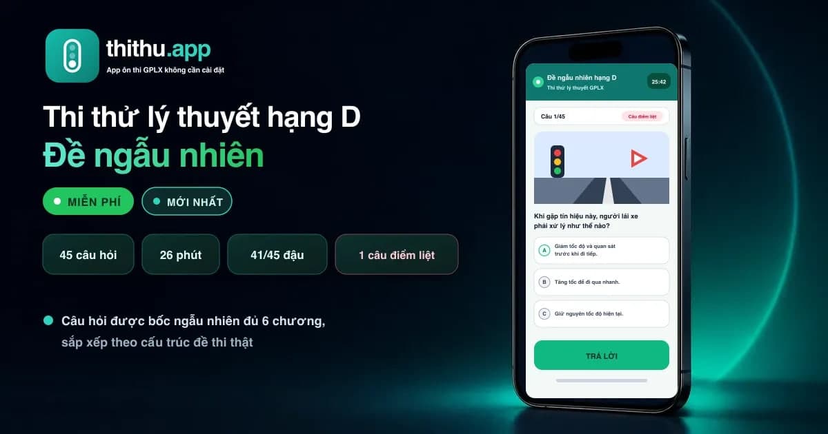 Đề thi thử bằng lái xe D ngẫu nhiên online