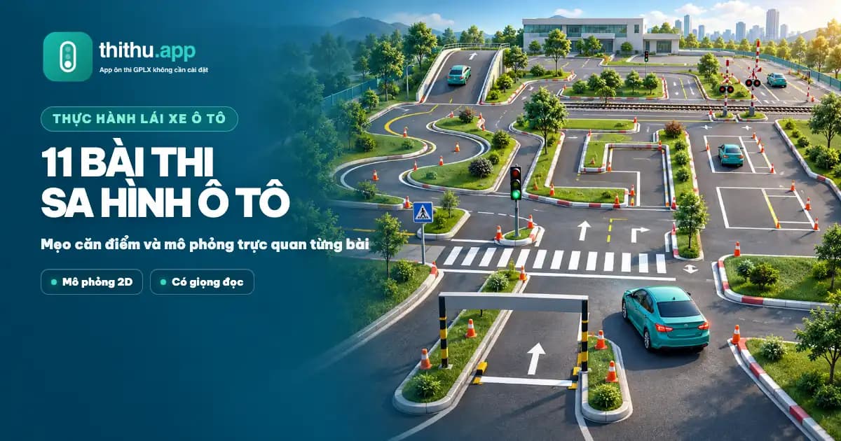 Cẩm nang 11 bài thi sa hình lái xe ô tô